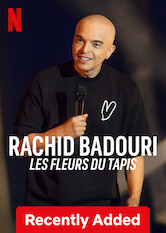 Kliknij by uszyskać więcej informacji | Netflix: Rachid Badouri: Les fleurs du tapis | The charismatic Quebecois comedian gets real on everything from meeting a racist fan to letting success go to his head in this candid stand-up special.